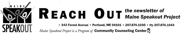 Reach out : the newsletter of Maine Speakout Project (2004-2006)