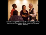 Joyce Gibson (USM Lewiston-Auburn College, Dean), Gail Wartell, Rita Kissen (2012 Catalyst for Change Award Winner)
