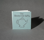 The Knocked Over Kettle by Izzy Regonini