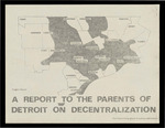 A Report to the Parents of Detroit on Decentralization