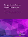 Perspectives on Firearm Storage Conversations: Summary of Health Care Provider Interviews and Parent Focus Group by Rachel M. Gallo MPH