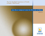 The Ties That Bind: Experiences of Family in Maine, 1900-Present by Univeristy of Southern Maine, Susie Bock, Joseph S. Wood, Maureen Elgersman Lee, Abraham J. Peck, and Howard M. Solomon