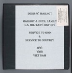Denis Mailhot Scrapbook "Mailhot & Dutil Family U.S. Military History" by Denis Mailhot MPS