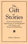 The Gift of Stories by Robert Atkinson