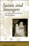 Saints and Strangers : New England in British North America