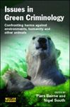 Issues in Green Criminology: Confronting Harms Against Environments, Humanity and Other Animals by Piers Beirne and Nigel South (Ed.)