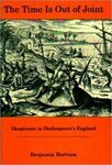 The Time is Out of Joint: Skepticism in Shakespeare's England