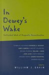 In Dewey's Wake : Unfinished Work of Pragmatic Reconstruction