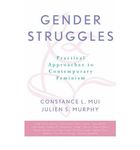 Gender Struggles: Practical Approaches to Contemporary Feminism