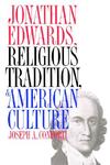 Jonathan Edwards, Religious Tradition and American Culture