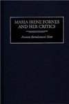 Maria Irene Fornes and Her Critics by Assunta B. Kent