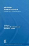 Heterodox Macroeconomics: Keynes, Marx and globalization by Jonathan P. Goldstein and Michael G. Hillard PhD