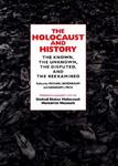 The Holocaust and History : the Known, the Unknown, the Disputed, and the Reexamined