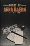 Diary of Anna Baerg 1916-1921 by Anna Baerg and Gerald Peters PhD