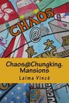 Chaos@Chungking.Mansions: You can check in, but you can't check out...