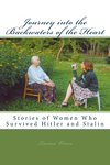 Journey into the Backwaters of the Heart: Stories of Women Who Survived Hitler and Stalin by Laima Sruoginis MFA