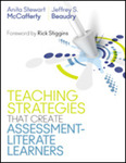 Teaching Strategies That Create Assessment-Literate Learners by Anita Stewart McCafferty EdD and Jeffrey Beaudry PhD