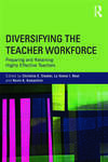 Newcomers entering teaching: The possibilities of a culturally and linguistically diverse teaching force by Flynn Ross EdD