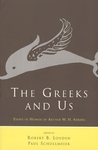 The Greeks and Us: Essays in Honor of Arthur W. H. Adkins