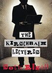 The Kirschbaum Lectures by Seth Rogoff PhD