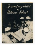 I Send My Child to Hebrew School by Mendell Lewittes