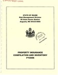 Property Insurance Compilation and Inventory FY 2006 by State of Maine Risk Management Division
