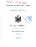 Workers' Compensation Board Quarterly Compliance Report: Third Quarter 2012 Report by Paul H. Sighinolfi Esq.