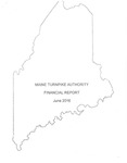 Maine Turnpike Authority Financial Report June 2016 by Maine Turnpike Authority