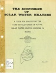 The Economics of Solar Water Heaters : A Guide for Evaluating the Cost-Effectiveness of Active Solar Water Heating Systems in Maine