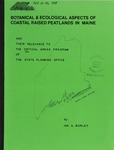 Botanical and Ecological Aspects of Coastal Raised Peatlands in Maine : and Their Relevance to the Critical Areas Program of the State Planning Office by Ian A. Worley
