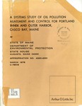 A Systems Study of Oil Pollution Abatement and Control for Portland Inner and Outer Harbor, Casco Bay, Maine by Arthur D. Little, Inc.