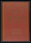 The New Map of Africa: 1900-1916 by Herbert Adams Gibbons PhD