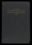 Japanese Evacuation from the West Coast: Final Report by John L. DeWitt