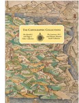 The Cartographic Collections - The Harold L. and Peggy L. Osher Collection & The Lawrence M.C. and Eleanor Houston Smith Collection by Osher Map Library and Smith Center for Cartographic Education