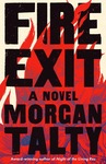 Fire Exit by Morgan Talty MFA