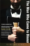 The Man Who Came to Dinner Poster by University of Southern Maine Department of Theatre