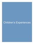 3. Children's Experiences by Lance Gibbs PhD