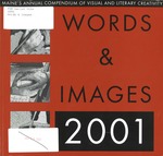 Words & Images 2001 by University of Southern Maine